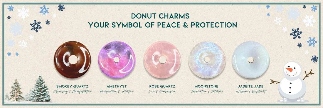 Donut Charms — A Gift of Peace, Protection, and Safe Passage