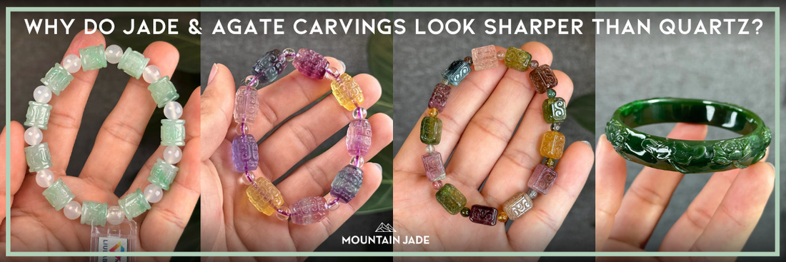 💎 Why Do Carved Pieces from Jade & Agate Look Sharper Than Quartz?